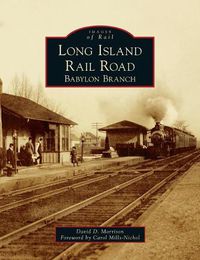 Cover image for Long Island Rail Road: Babylon Branch