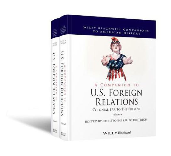 Cover image for A Companion to U.S. Foreign Relations: Colonial Era to the Present