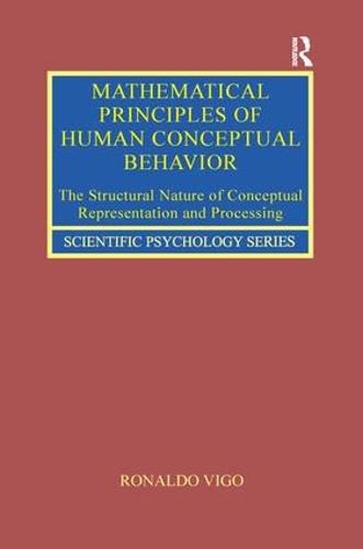 Cover image for Mathematical Principles of Human Conceptual Behavior: The Structural Nature of Conceptual Representation and Processing