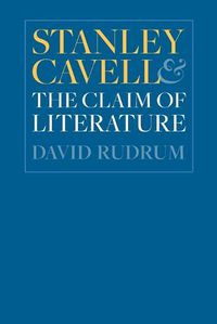 Cover image for Stanley Cavell and the Claim of Literature