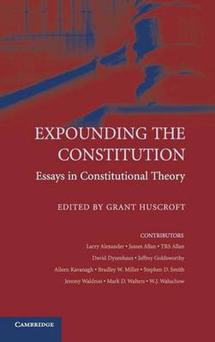 Cover image for Expounding the Constitution: Essays in Constitutional Theory