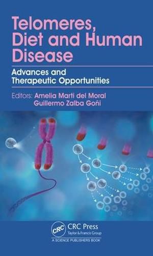 Cover image for Telomeres, Diet and Human Disease: Advances and Therapeutic Opportunities