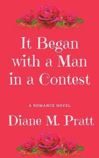 Cover image for It Began with a Man in a Contest