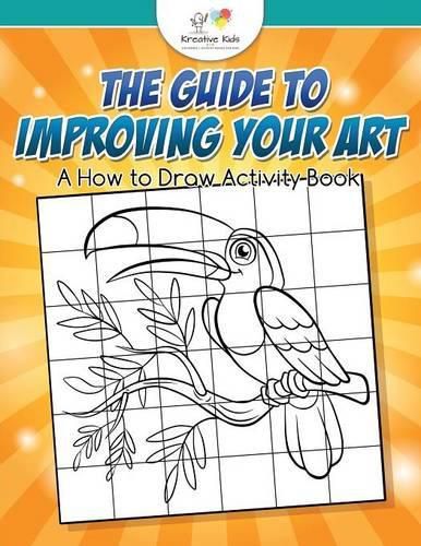 The Guide to Improving Your Art: A How to Draw Activity Book