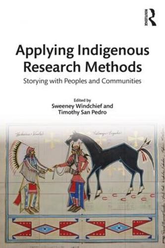 Cover image for Applying Indigenous Research Methods: Storying with Peoples and Communities