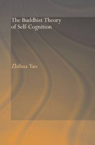 Cover image for The Buddhist Theory of Self-Cognition