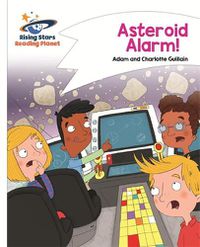 Cover image for Reading Planet - Asteroid Alarm! - White: Comet Street Kids