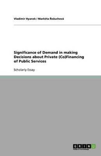 Cover image for Significance of Demand in making Decisions about Private (Co)Financing of Public Services
