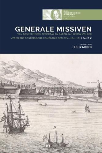 Cover image for Generale Missiven van Gouverneurs-Generaal en Raden aan Heren XVII der Verenigde Oostindische Compagnie Deel xiv: 1761-1767Band 2: Part 2