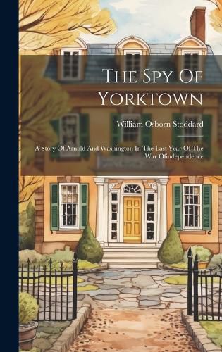 The Spy Of Yorktown