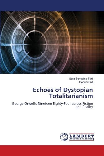 Cover image for Echoes of Dystopian Totalitarianism