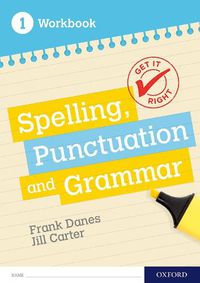 Cover image for Get It Right: KS3; 11-14: Spelling, Punctuation and Grammar workbook 1