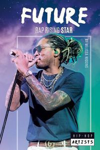 Cover image for Future: Rap Rising Star