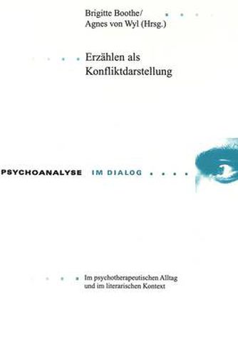 Cover image for Erzaehlen ALS Konfliktdarstellung: Im Psychotherapeutischen Alltag Und Im Literarischen Kontext