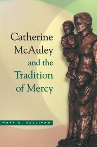 Cover image for Catherine McAuley and the Tradition of Mercy