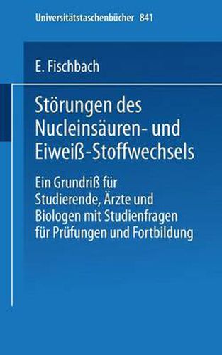 Storungen des Nucleinsauren- und Eiweiss-Stoffwechsels