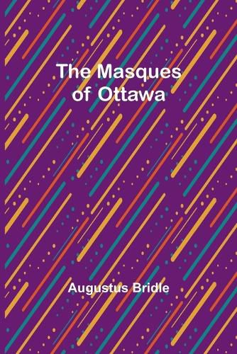 Cover image for The Masques of Ottawa