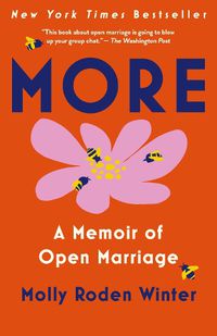 Cover image for More: A Memoir of Open Marriage