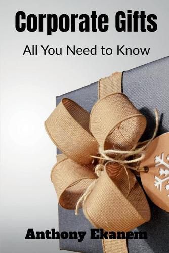 Corporate Gifts: All You Need to Know