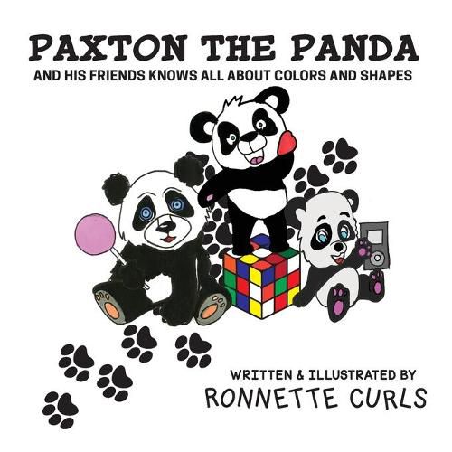 Cover image for Paxton The Panda: And His Friends Knows All About Colors And Shapes