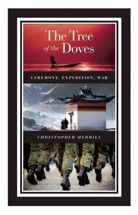 Cover image for The Tree of the Doves: Ceremony, Expedition, War