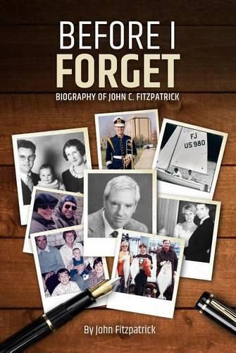 Cover image for Before I Forget: Memoir of John C. Fitzpatrick