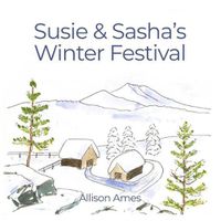 Cover image for Susie & Sasha's Winter Festival