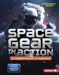 Cover image for Space Gear in Action (an Augmented Reality Experience)
