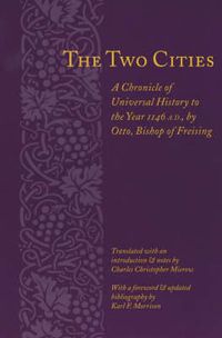 Cover image for The Two Cities: A Chronicle of Universal History to the Year 1146