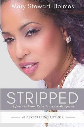 Cover image for Stripped: A Journey From Rejection To Redemption