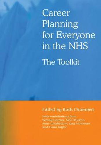 Cover image for Career Planning for Everyone in the NHS: The Toolkit