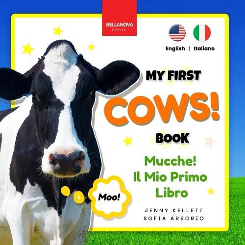 Cover image for Cows! My First Book Mucche! Il Mio Primo Libro