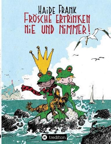 Cover image for Froesche ertrinken nie und nimmer