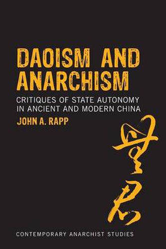 Cover image for Daoism and Anarchism: Critiques of State Autonomy in Ancient and Modern China