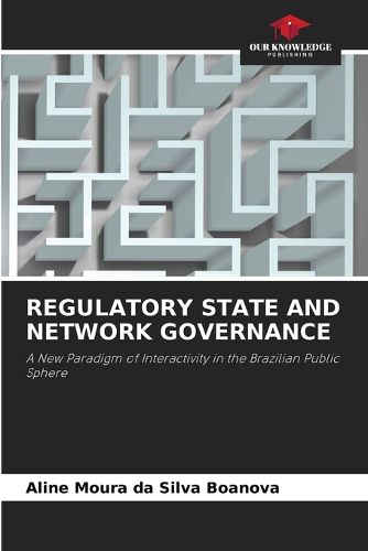 Cover image for Regulatory State and Network Governance