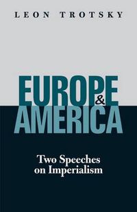 Cover image for Europe and America: Two Speeches on Imperialism