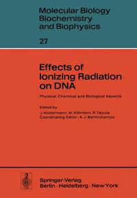 Cover image for Effects of Ionizing Radiation on DNA: Physical, Chemical and Biological Aspects