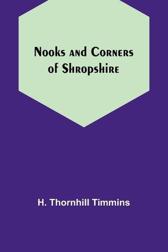 Cover image for Nooks and Corners of Shropshire