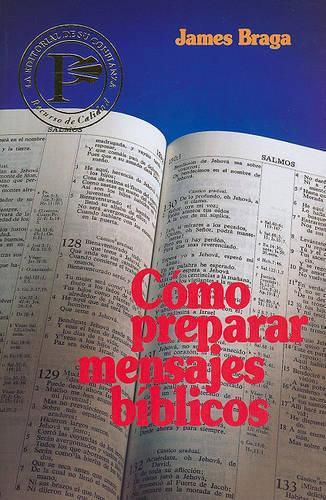 Como Preparar Mensajes Biblicos