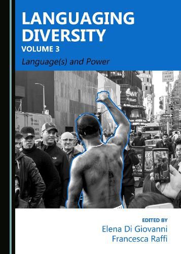 Cover image for Languaging Diversity Volume 3: Language(s) and Power