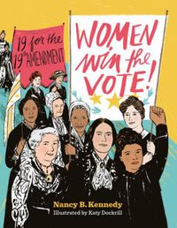 Cover image for Women Win the Vote!: 19 for the 19th Amendment