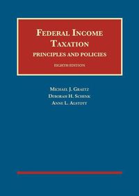 Cover image for Federal Income Taxation, Principles and Policies