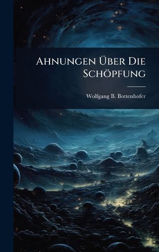 Cover image for Ahnungen Aber Die Schoepfung