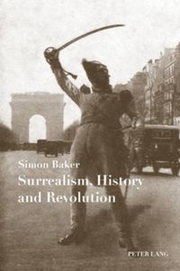 Cover image for Surrealism, History and Revolution