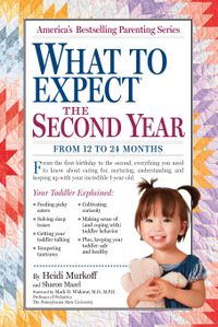 Cover image for What to Expect the Second Year: From 12 to 24 Months