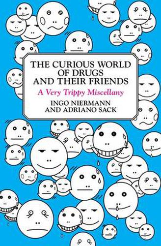 The Curious World of Drugs and Their Friends: A Very Trippy Miscellany