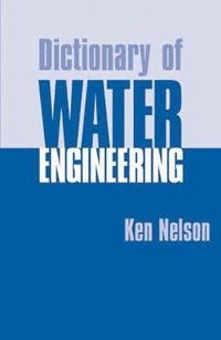 Cover image for Dictionary of Water Engineering