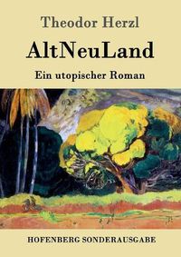 Cover image for AltNeuLand: Ein utopischer Roman