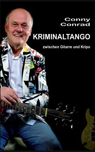 Cover image for Kriminaltango: zwischen Gitarre und Kripo