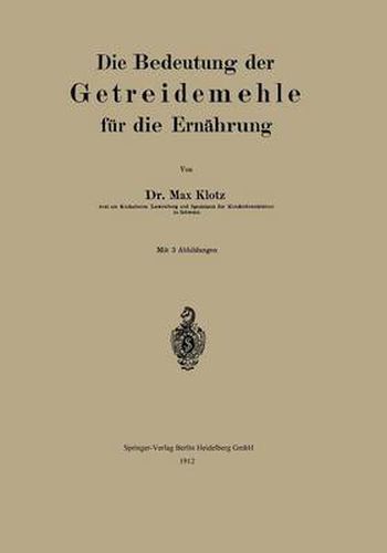 Cover image for Die Bedeutung Der Getreidemehle Fur Die Ernahrung